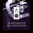 La mécanique de l’orchestre ๏ Auditorium-Orchestre national de Lyon