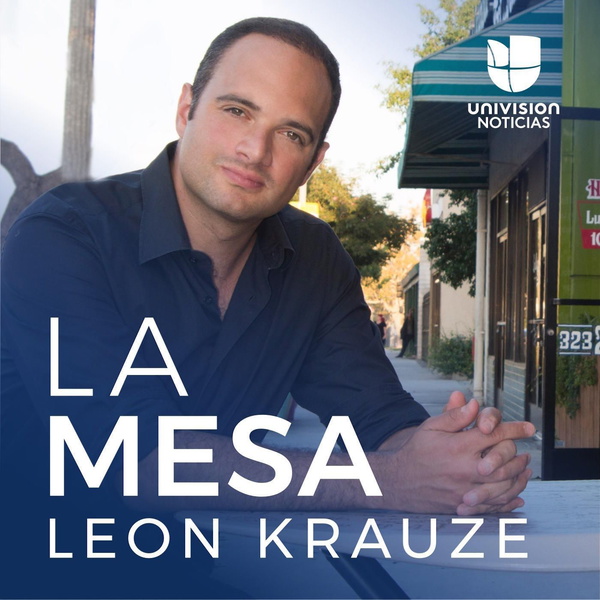 Artwork for La mesa, con León Krauze