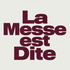 La Messe est Dite