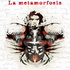 La Metamorfosis