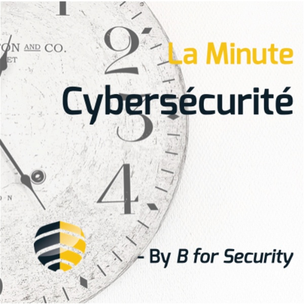 Artwork for La Minute Cybersécurité