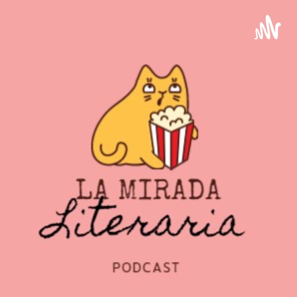 Artwork for La Mirada Literaria