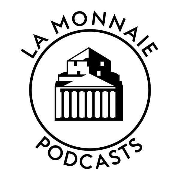 Artwork for La Monnaie Podcasts