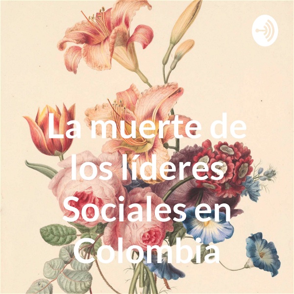 Artwork for La muerte de los líderes Sociales en Colombia
