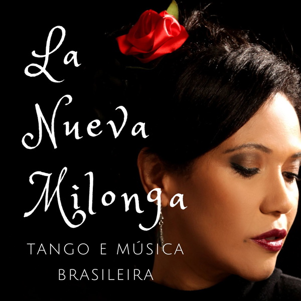Artwork for La Nueva Milonga: Tango e Música Brasileira