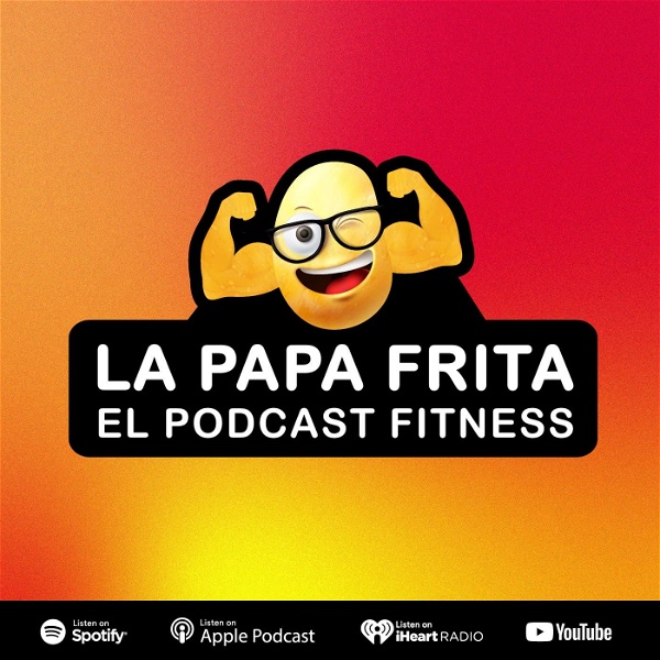 Artwork for La Papa Frita El Podcast Fitness