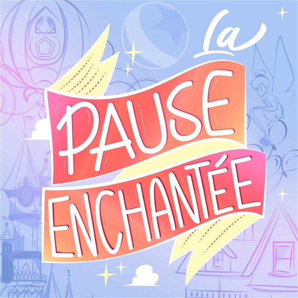 Artwork for La Pause Enchantée Disney