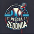 LA PELOTA ES REDONDA