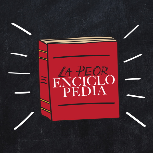 Artwork for La Peor Enciclopedia