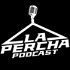 La Percha Podcast