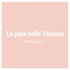 La plus belle Maman