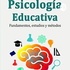 La Psicología Educativa Y Sus Aportaciones Al Proceso De Aprendizaje.