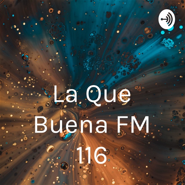 Artwork for La Que Buena FM 116