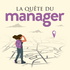 La quête du manager
