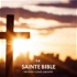 La Sainte Bible - Louis Second