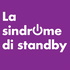 La sindrome di standby
