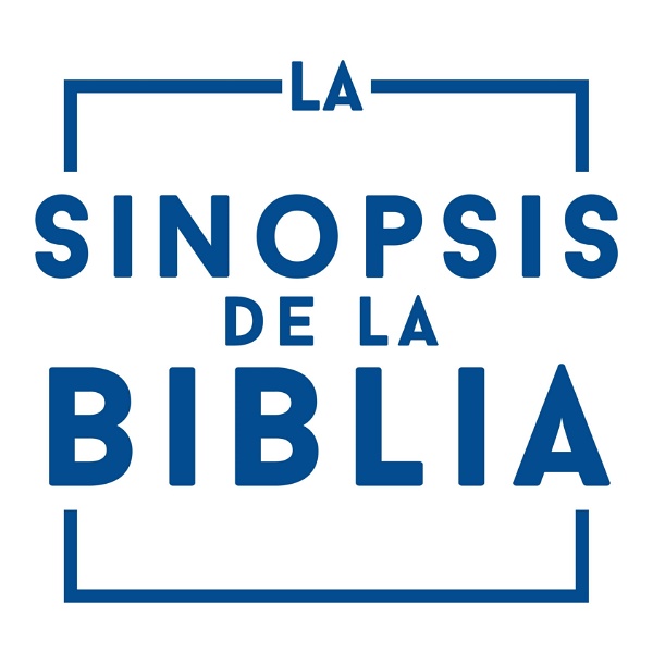 Artwork for La Sinopsis de la Biblia