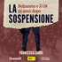 La sospensione. Bolzaneto e il G8: 25 anni dopo