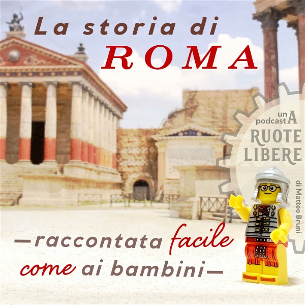 Artwork for La storia di Roma: raccontata facile, come ai bambini
