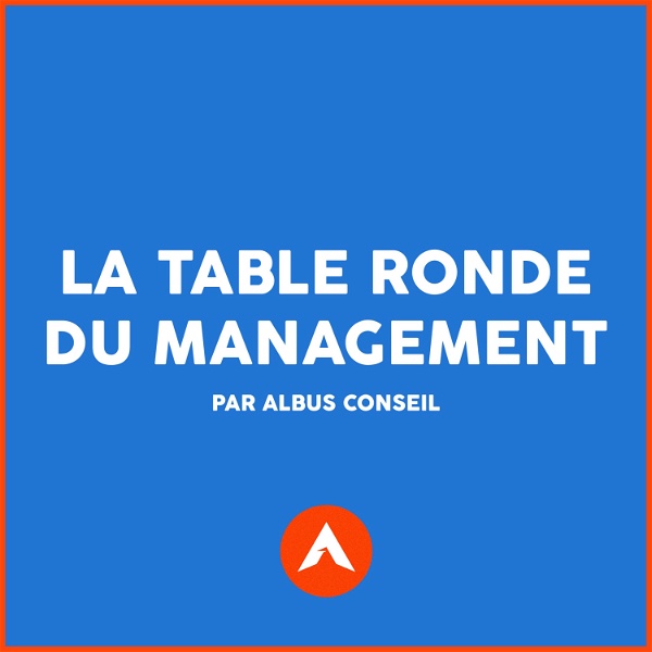 Artwork for La table ronde du management