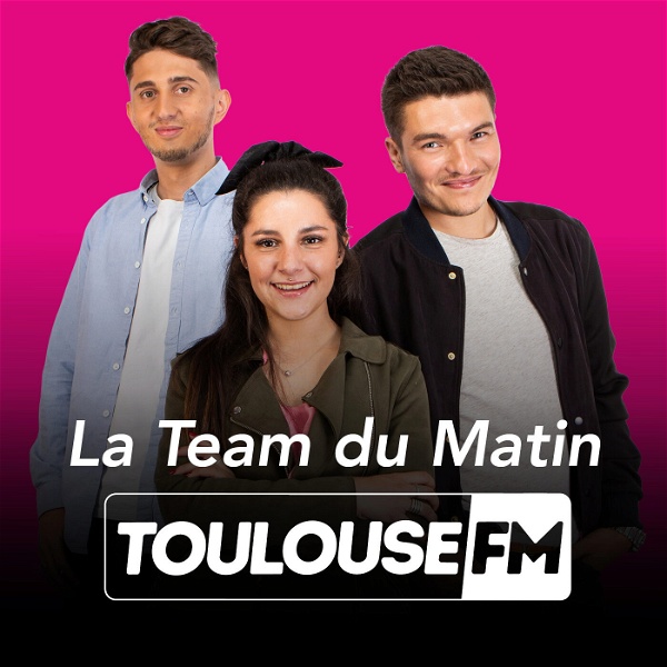 Artwork for La Team du Matin de Toulouse FM