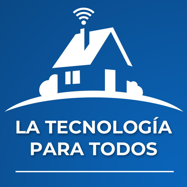 Artwork for La Tecnología para todos