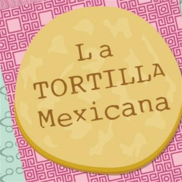 Artwork for La Tortilla Mexicana