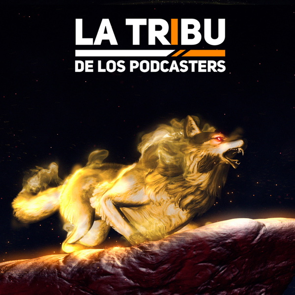 Artwork for La Tribu de los Podcasters