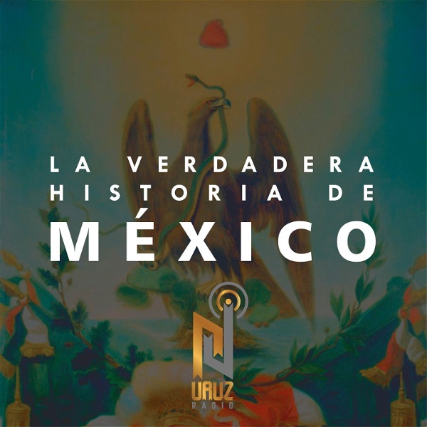 Artwork for La Verdadera Historia de México