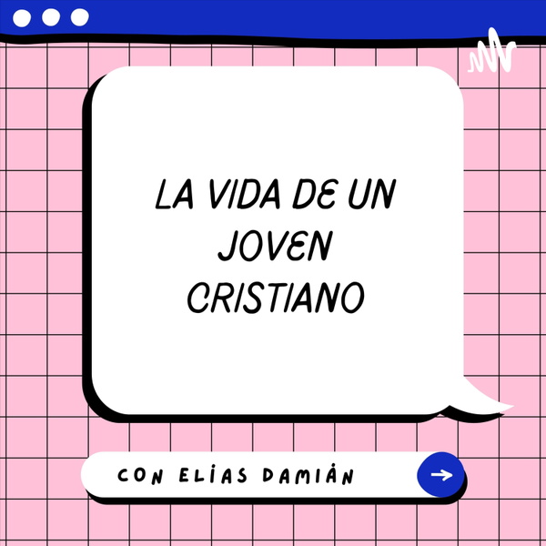 Artwork for La vida de un Jóven Cristiano