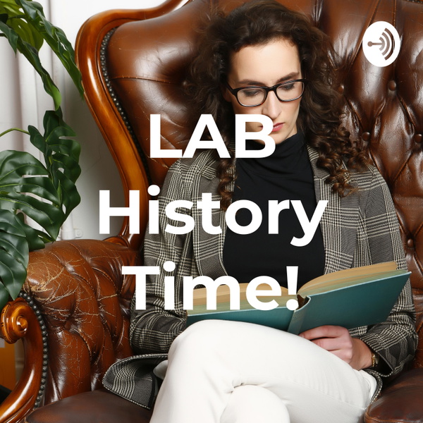 Artwork for LAB History Time!