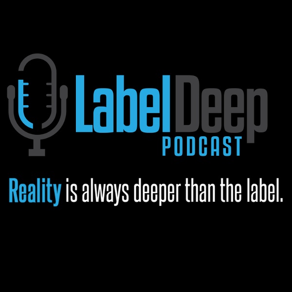 Artwork for Label Deep Podcast