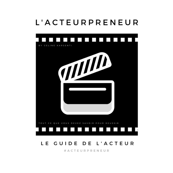 Artwork for Acteurpreneur: Le Guide de l'Acteur