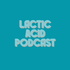 Lactic Acid with Dominique Smith