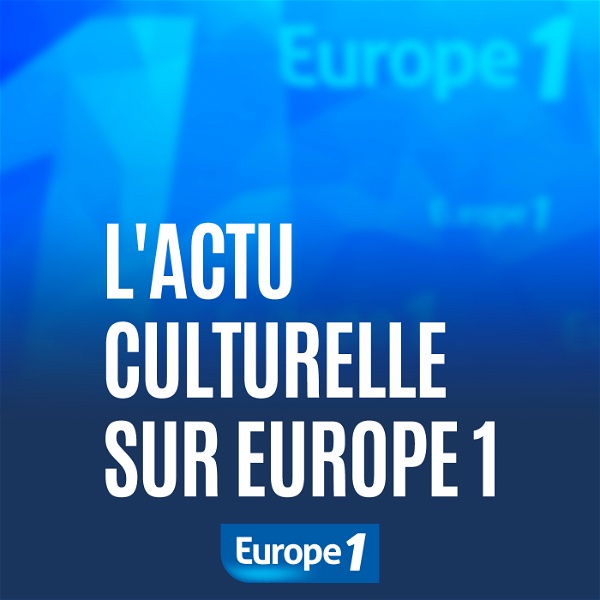 Artwork for L'actu culturelle sur Europe 1