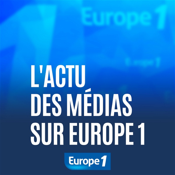 Artwork for L'actu des médias sur Europe 1