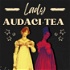Lady Audaci-Tea