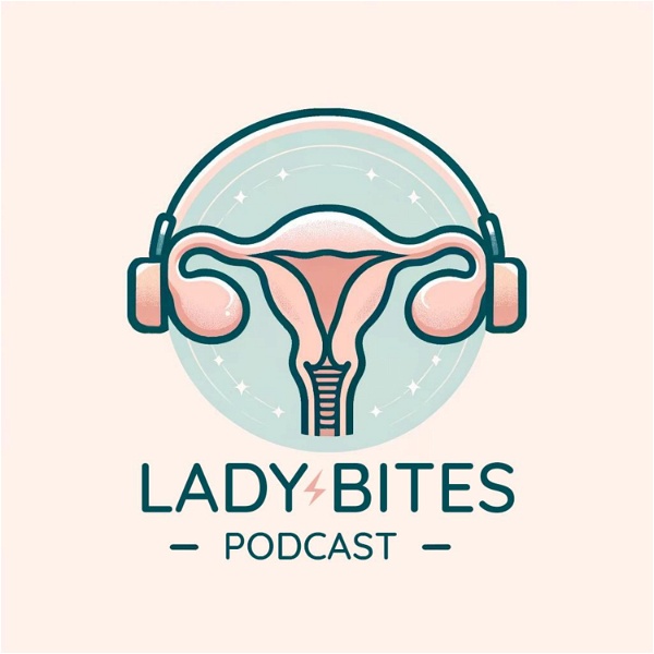 Artwork for Lady Bites Podcast