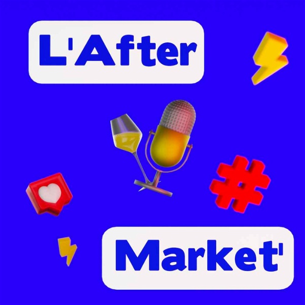 Artwork for L’After Market’ ⚡️ le talk show du marketing digital