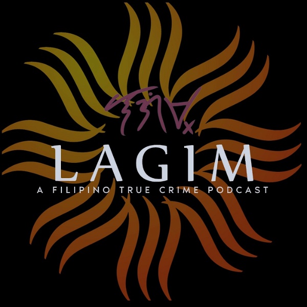 Artwork for LAGIM: A Filipino True Crime Podcast