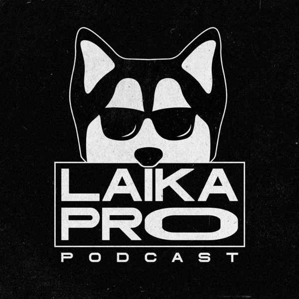 Artwork for LAIKA PRO Podcast