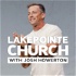 Lakepointe Church with Josh Howerton