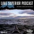 Lake Superior Podcast