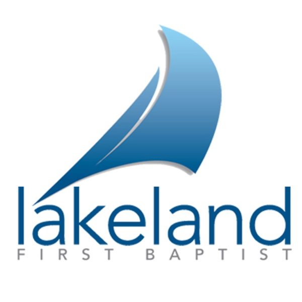 Artwork for Lakeland First Baptist Podcast