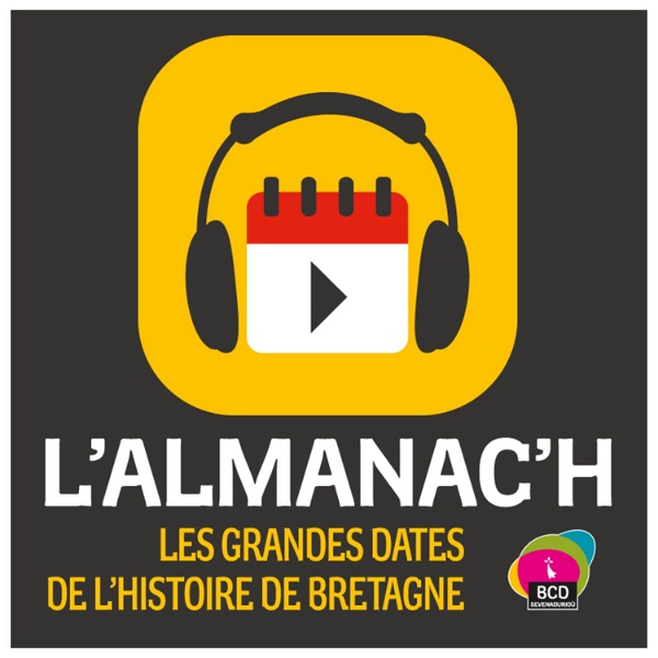 Artwork for L'Almanac'h, les grandes dates de l'Histoire de Bretagne