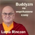 Lama Rinczen - buddyzm na współczesne czasy