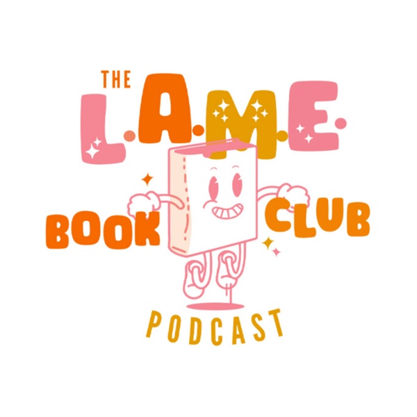 Artwork for L.A.M.E. Book Club Podcast