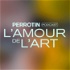 L'Amour de l'Art (The Love of Art) - Perrotin