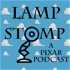 Lamp Stomp - A Pixar Podcast