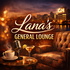 Lana’s General Lounge